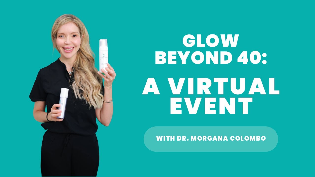 What No One Tells You About Skin After 40 | Glow Beyond 40 Virtual Event